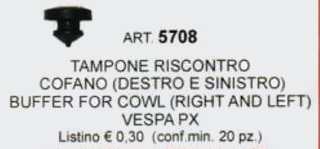 ART.5708 TAMPONE RISCONTRO COFANO (DESTRO E SINISTRO) VESPA PX