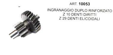 ART.10053 INGRANAGGIO DUPLO RINFORZATO  Z -10 DENTI DIRITTI-Z 29 DENTI ELICOIDALI-CIAO-BRAVO CON VARIATORE-SI'