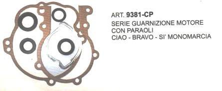 ART.9381-CP SERIE GUARNIZIONE MOTORE CON PARAOLI -CIAO-BRAVO-SI' MONOMARCIA ART.9381-CP SERIE GUARNIZIONE MOTORE CON PARAOLI -CIAO-BRAVO-SI' MONOMARCIA