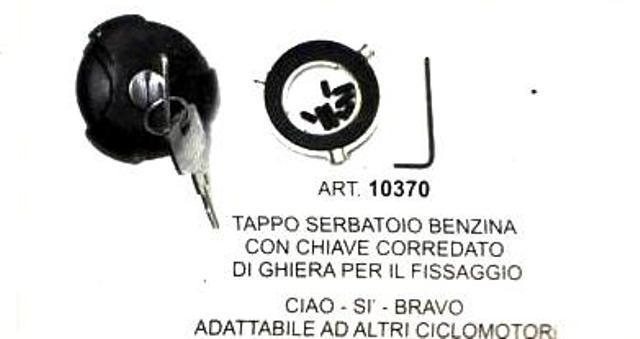 ART.10370 TAPPO SERBATOIO BANZINA CON CHIAVE CORREDATO DI GHIERA PER IL FISSAGGIO SI' -CIAO-BRAVO -ADATTABILE AD ALTRI CICLOMOTORI ART.10370 TAPPO SERBATOIO BANZINA CON CHIAVE CORREDATO DI GHIERA PER IL FISSAGGIO SI' -CIAO-BRAVO -ADATTABILE AD ALTRI CICLOMOTORI