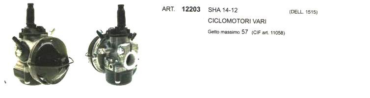 ART.12203 CARBURATORE SHA 14-12 (DELL.1515) (getto massimo 57) CICLOMOTORI VARI